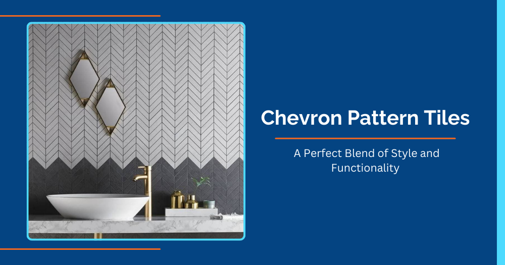 Chevron Pattern Tiles: A Perfect Blend of Style and Functionality