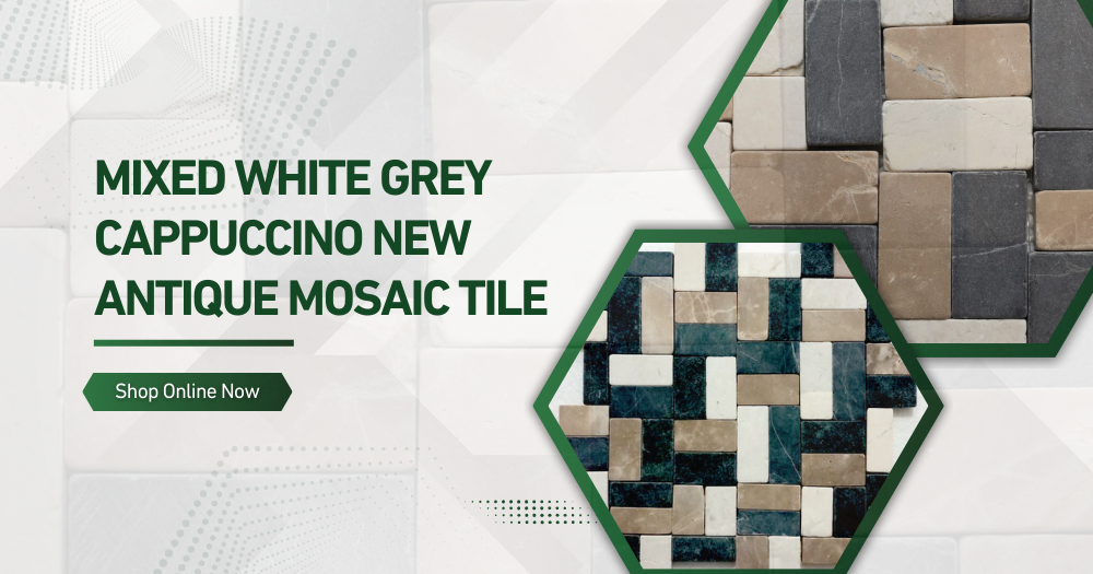 Mixed White Grey Cappuccino New Antique Mosaic