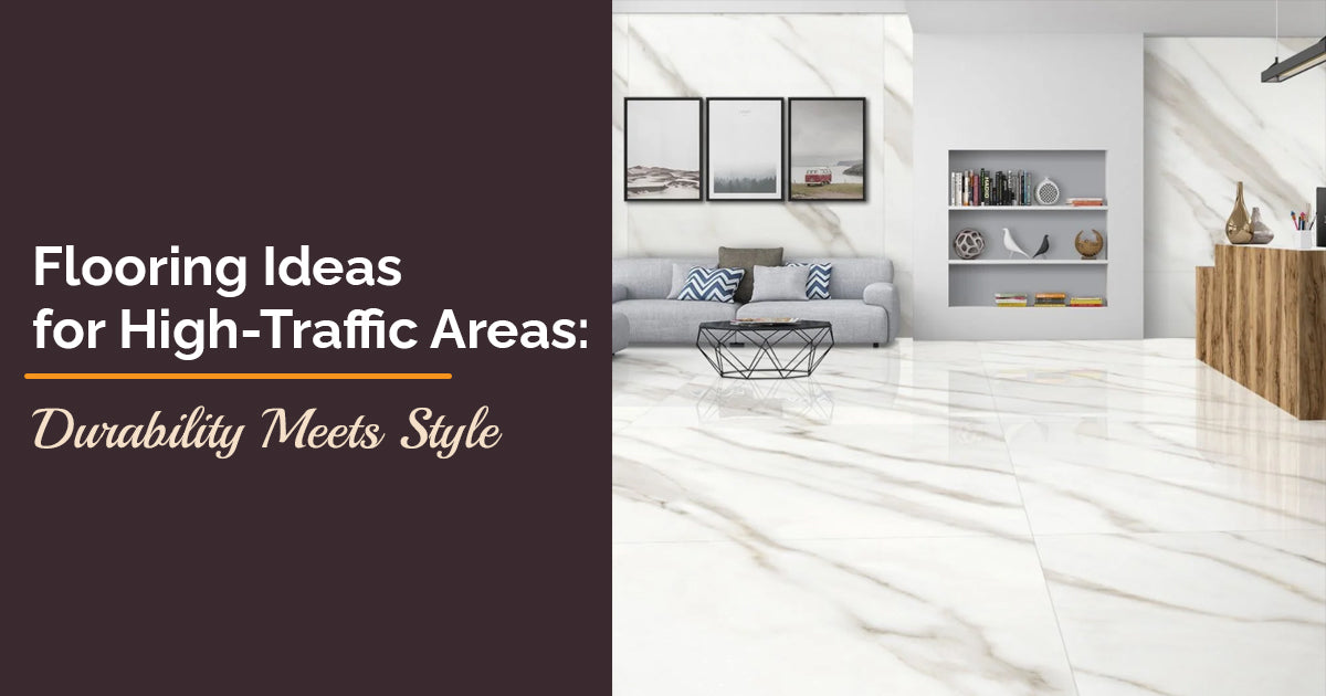 Flooring Ideas for High-Traffic Areas: Durability Meets Style