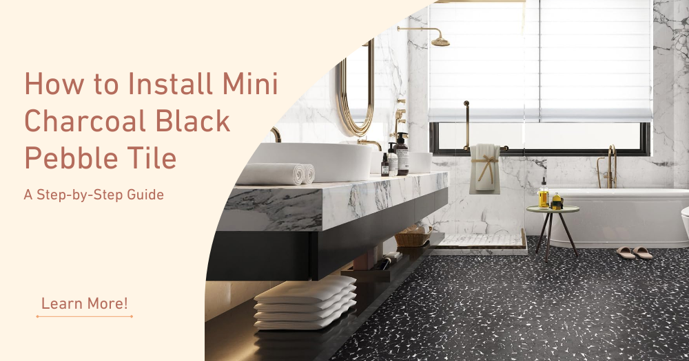 Best Uses for Mini Charcoal Black Pebble Tile in 2025 Home Renovations