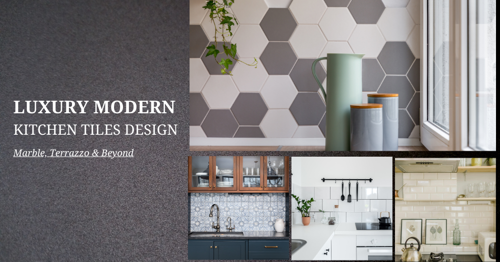 Collage showcasing luxury modern kitchen tile designs, including hexagonal grey and white wall tiles, decorative mosaic backsplash, minimalist white subway tiles, and contemporary kitchen interiors using marble and terrazzo elements