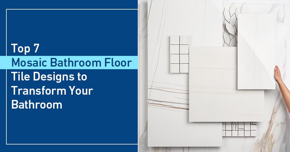 Top 7 Mosaic Bathroom Floor Tile Ideas to Elevate Your Bathroom