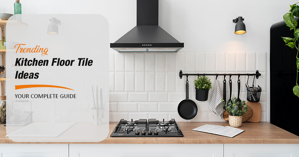 Trending Kitchen Floor Tile Ideas for 2024: Your Complete Guide