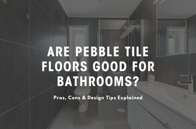 Are Pebble Tile Floors Good for Bathrooms? Pros Tips Tile Hub