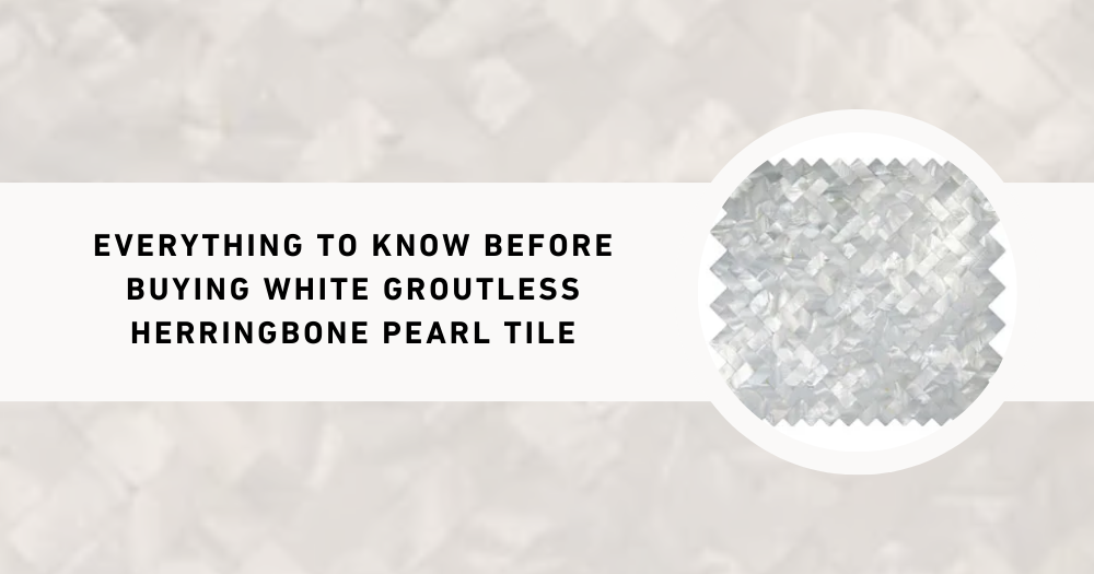 Is White Groutless Herringbone Pearl Tile Right for You? Pros &amp; Cons Explained