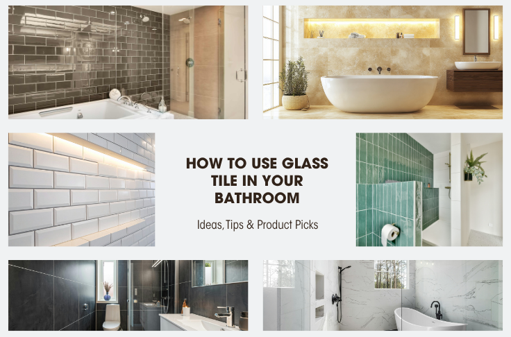 How to Use Glass Tile in Your Bathroom
