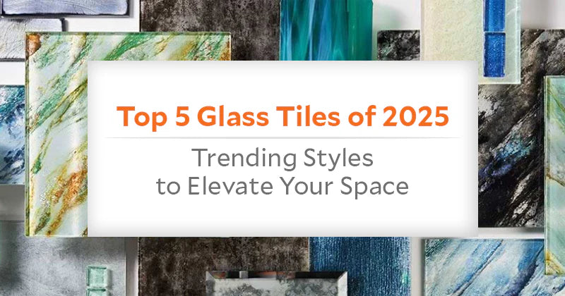 Top 10 Glass Tiles of 2025: Trending Styles to Elevate Your Space